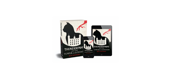 Print copy, ebook copy and audiobook copies of Thunderpaws and the Tower of London by Ben Housden