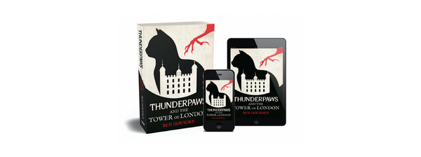 Picture of the three editions of Thunderpaws and the Tower of London: print, ebook and audio